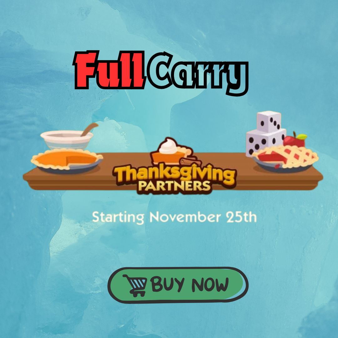 Thanksgiving Partner Event Full Carry Slot - Monopoly Go(1-3 hours)